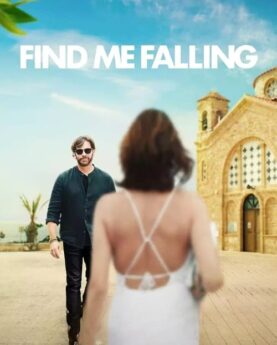 Find Me Falling 2024 Movie Poster