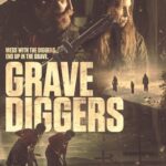 Gravediggers 2024 Movie Poster