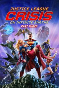 Justice League: Crisis on Infinite Earths Part Three 2024 Movie Poster