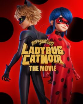 Miraculous: Ladybug & Cat Noir, The Movie 2023 Movie Poster