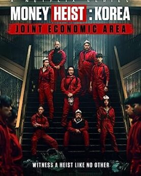 Money Heist: Korea - Joint Economic Area