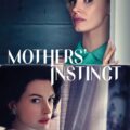 Mothers' Instinct 2024 Movie Poster