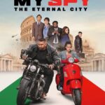 My Spy: The Eternal City 2024 Movie Poster