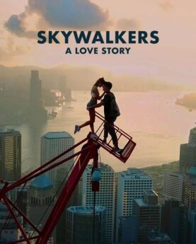 Skywalkers: A Love Story 2024 Movie Poster