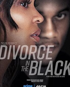 Tyler Perry's Divorce in the Black 2024 Movie Poster