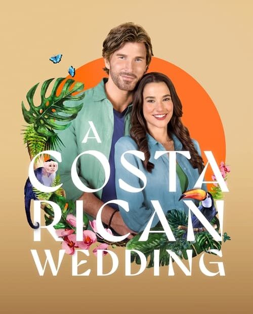 A Costa Rican Wedding 2024 Movie Poster