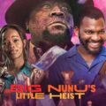 Big Nunu's Little Heist 2023 Movie Poster