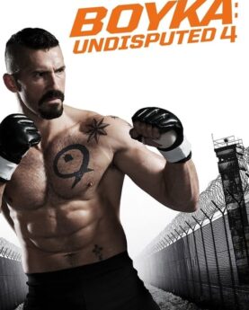 Boyka: Undisputed IV 2016 Movie Poster