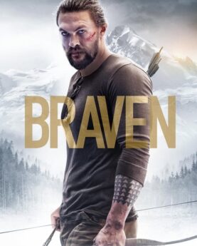 Braven 2018 Movie Poster