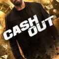 Cash Out 2024 Movie Poster