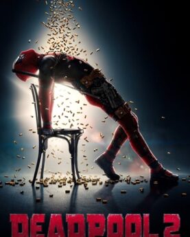 Deadpool 2 2018 Movie Poster