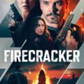 Firecracker 2024 Movie Poster