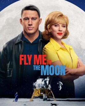 Fly Me to the Moon 2024 Movie Poster