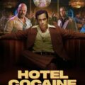 Hotel Cocaine (2024)