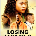 Losing Lerato 2 (2024) Movie Poster