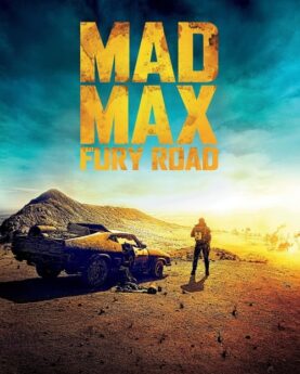 Mad Max: Fury Road 2015 Movie Poster