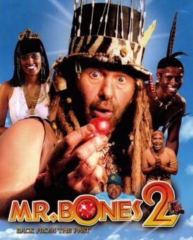 Mr. Bones 2: Back from the Past 2008 Movie Poster