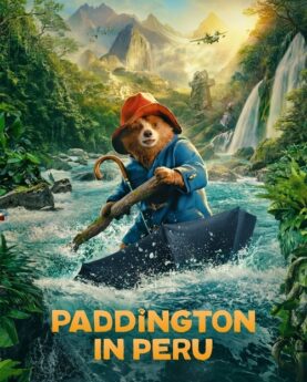 Paddington in Peru 2024 Movie Poster