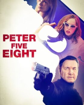 Peter Five Eight 2024 Movie Poster