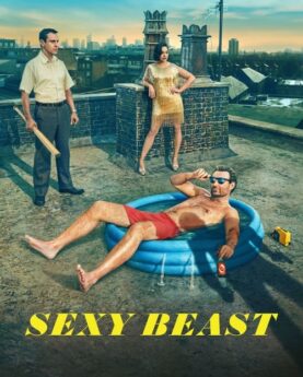 Sexy Beast (2024)