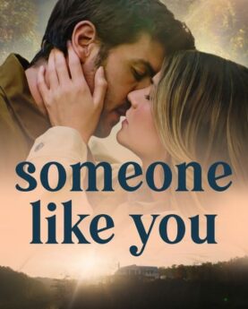 Someone Like You 2024 Movie Poster