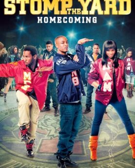 Stomp the Yard 2: Homecoming 2010 Movie Poster