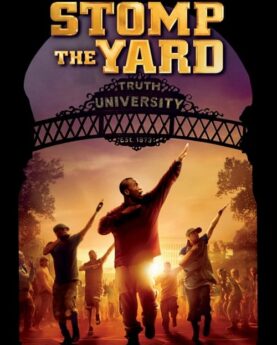 Stomp the Yard 2007 Movie Poster