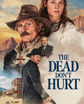 The Dead Don't Hurt 2024 Movie Poster