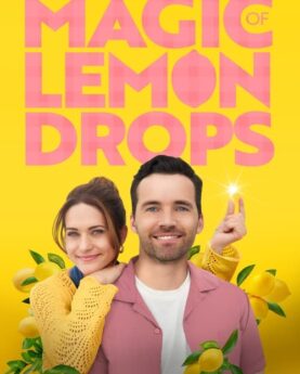 The Magic of Lemon Drops 2024 Movie Poster