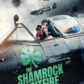 The Shamrock Spitfire 2024 Movie Poster