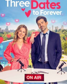 Three Dates to Forever 2023 Movie Poster