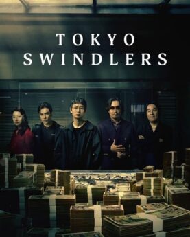 Tokyo Swindlers (2024)