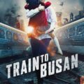 Train to Busan 2016 Movie Poster