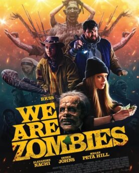 We Are Zombies 2024 Movie Poster