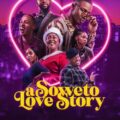 A Soweto Love Story 2024 Movie Poster