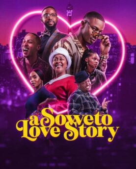 A Soweto Love Story 2024 Movie Poster