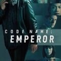 Code Name: Emperor 2022 Movie Poster