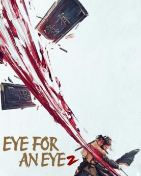 Eye for an Eye 2 2024 Movie Poster