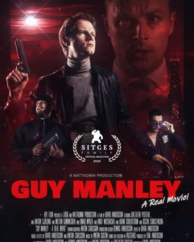 Guy Manley - A Real Movie 2024 Movie Poster