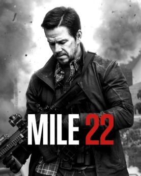 Mile 22 2018 Movie Poster