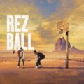 Rez Ball 2024 Movie Poster