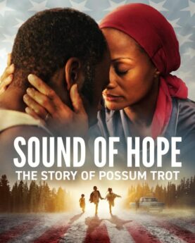 Sound of Hope: The Story of Possum Trot 2024 Movie Poster