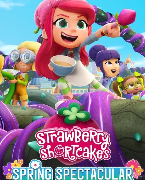 Strawberry Shortcake's Spring Spectacular 2024 Movie Poster