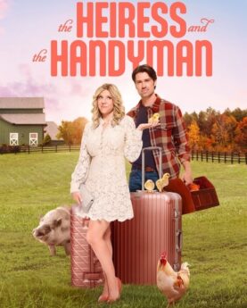 The Heiress and the Handyman 2024 Movie Poster