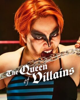 The Queen of Villains (2024)