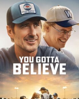 You Gotta Believe 2024 Movie Poster