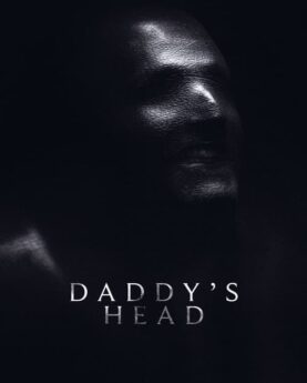 Daddy's Head 2024 Movie Poster