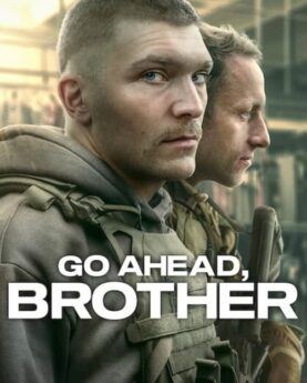 Go Ahead, Brother (2024)