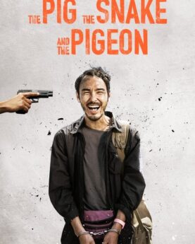 The Pig, the Snake and the Pigeon 2023 Movie Poster