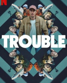 Trouble 2024 Movie Poster